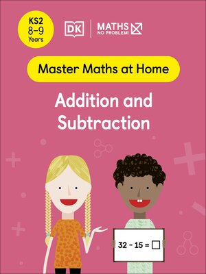 Maths — No Problem! Addition and Subtraction, Ages 8-9 (Key Stage 2) - ebook